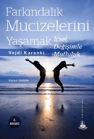 Farkındalık Mucizelerini Yaşamak