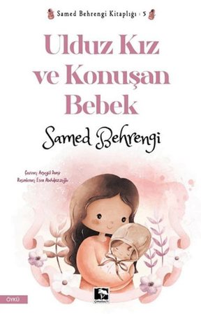 Ulduz Kız ve Konuşan Bebek