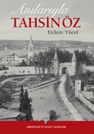 Anılarıyla Tahsin Öz