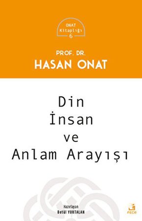 Din, İnsan ve Anlam Arayışı