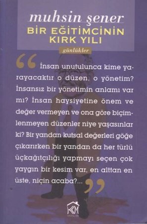 Bir Eğitimcinin Kırk Yılı Günlükler