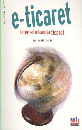 E Ticaret İnternet Ortamında Ticaret
