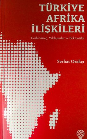 Türkiye - Afrika İlişkileri
