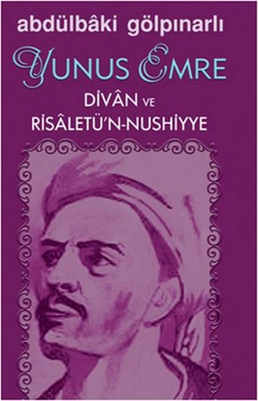 Yunus Emre Divan Ve Risaletü'n Nushiyye