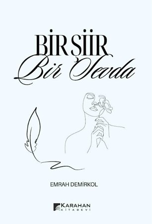BİR ŞİİR BİR SEVDA