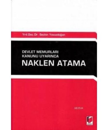 Devlet Memurları Kanunu Uyarınca Naklen Atama