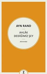 Ahlak Dediğimiz Şey