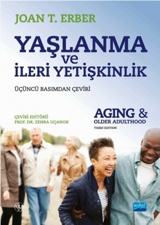Yaşlanma Ve İleri Yetişkinlik - Aging And Older Adulthood