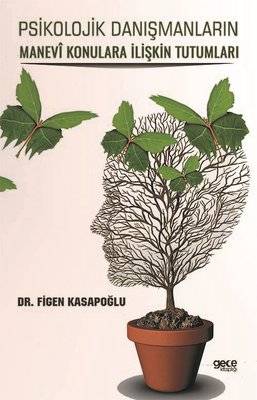 Psikolojik Danışmanların Manevi Konulara İlişkin Tutumları