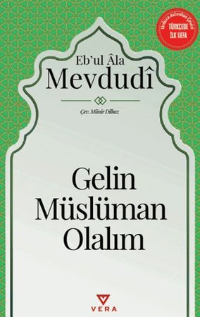 Gelin Müslüman Olalım