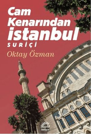 Cam Kenarından İstanbul Suriçi