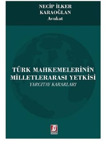 Türk Mahkemelerinin Milletlerarası Yetkisi