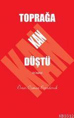 Toprağa Kan Düştü