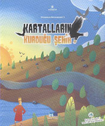 Kartalların Kurduğu Şehir İstanbul Efsaneleri 2