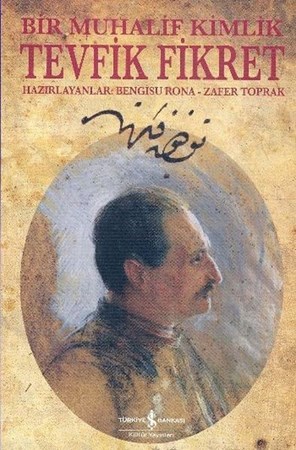 Bir Muhalif Kimlik Tevfik Fikret