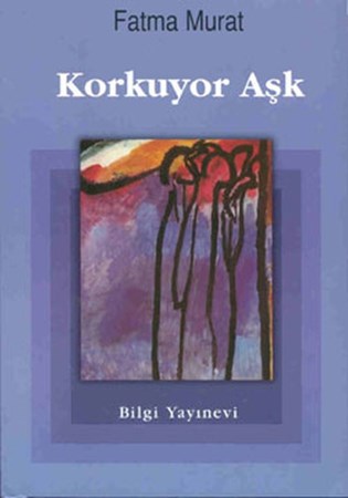 Korkuyor Aşk