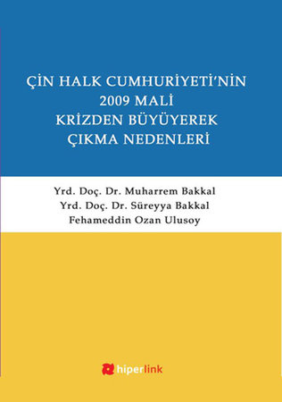 Çin Halk Cumhuriyeti'nin 2009 Mali Krizden Büyüyerek Çıkma Nedenleri