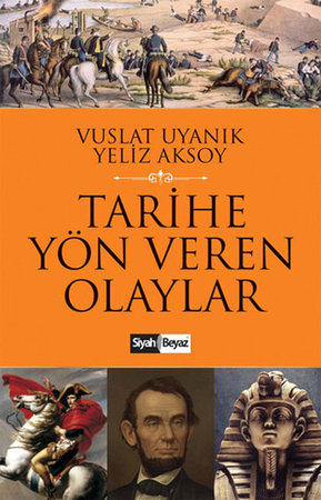 Tarihe Yön Veren Olaylar