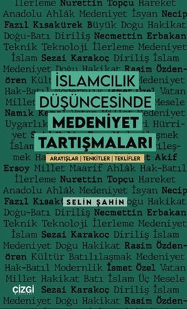 İslamcılık Düşüncesinde Medeniyet Tartışmaları