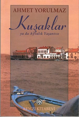 Kuşaklar Ya Da Ayvalık Yaşantısı