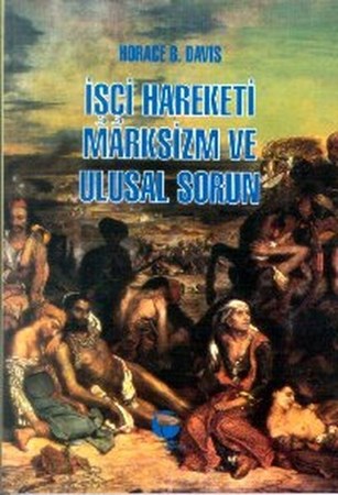 İşçi Hareketi, Marksizm Ve Ulusal Sorun