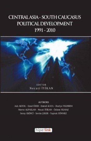 Centralasia Southcaucasus Political Development 1991 2010