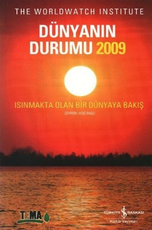 Dünyanın Durumu 2009 Isınmakta Olan Bir Dünyaya Bakış