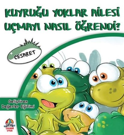 Kuyruğu Yoklar Ailesi Uçmayı Nasıl Öğrendi? - Cesaret