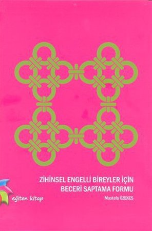 Zihinsel Engelli Bireyler İçin Beceri Saptama Formu