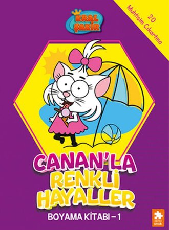 Kral Şakir Canan’la Renkli Hayaller Boyama Kitabı- 1