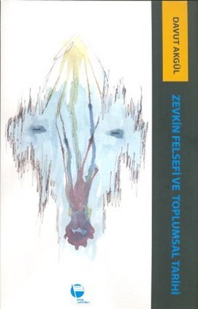 Zevkin Felsefesi Ve Toplumsal Tarih