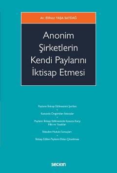 Anonim Şirketlerin Kendi Paylarını İktisap Etmesi
