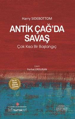 Antik Çağ’da Savaş: Çok Kısa Bir Başlangıç