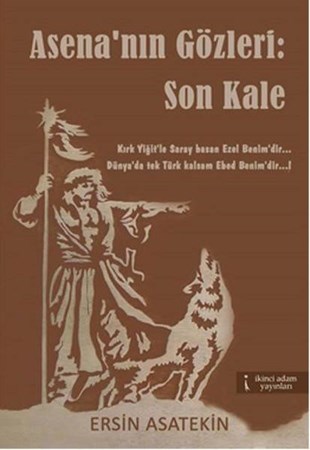 Asena'nın Gözleri Son Kale