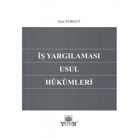 İş Yargılaması Usul Hükümleri