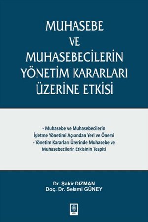 Muhasebe ve Muhasebecilerin Yönetim Kararları Üzerine Etkisi