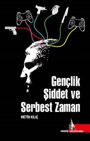 Gençlik Şiddet Ve Serbest Zaman