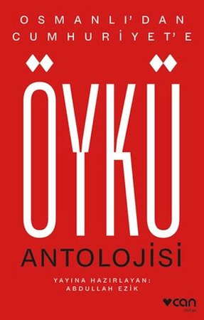 Osmanlı'dan Cumhuriyet'e Öykü Antolojisi