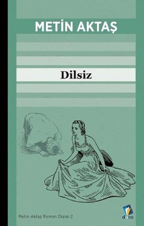 Dilsiz / Roman Dizisi 2