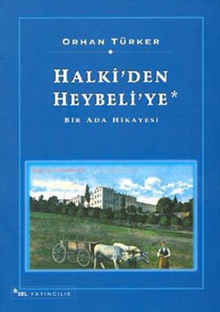 Halki’den Heybeli’ye