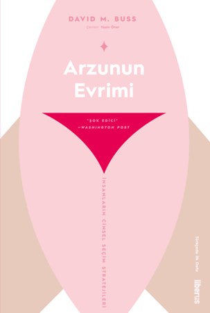 Arzunun Evrimi & İnsanların Cinsel Seçim Stratejileri