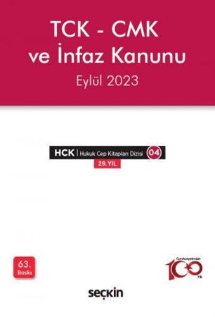 TCK - CMK ve İnfaz Kanunu 63. BASKI 2023