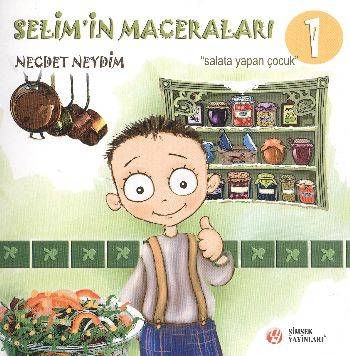 Selim'in Maceraları 1 Salata Yapan Çocuk