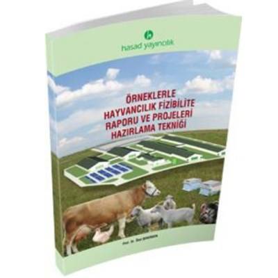 Örneklerle Hayvancılık Fizibilite Raporu Ve Projeleri Hazırlama Tekniği