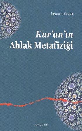Kuranın Ahlak Metafiziği