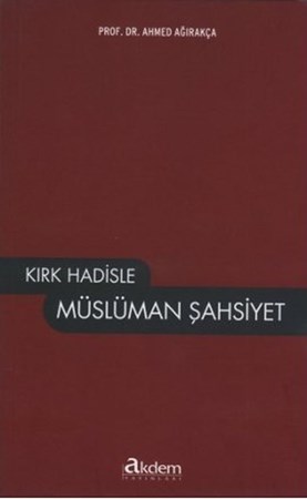 Kırk Hadisle Müslüman Şahsiyet