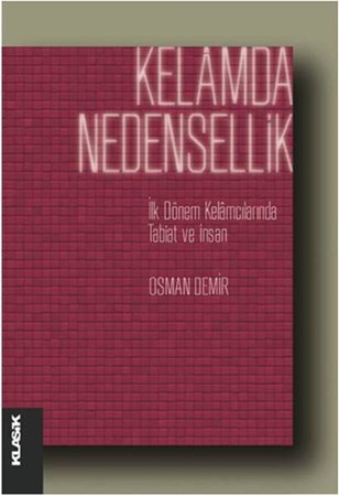 Kelamda Nedensellik İlk Dönem Kelamcılarında Tabiat Ve İnsan