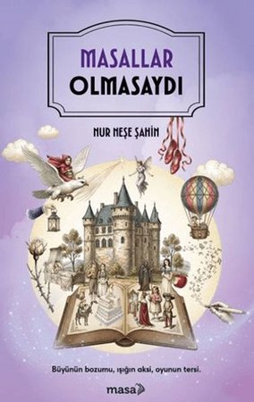 Masallar Olmasaydı