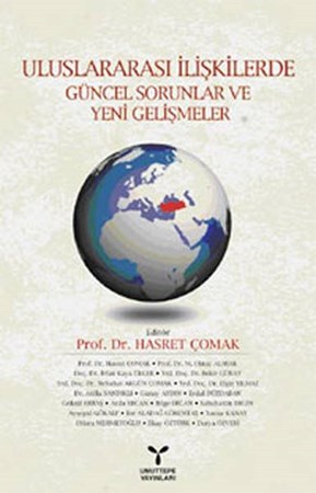 Uluslararası İlişkilerde Güncel Sorunlar Ve Yeni Gelişmeler