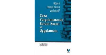 Ceza Yargılamasında Beraat Kararı Ve Uygulaması